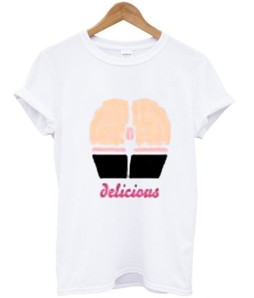 delicious funny t shirt
