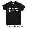 Internet Princess t-shirt