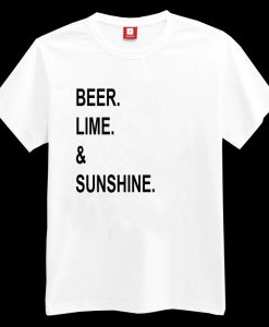 Beer Lime And Sunshine T-shirt