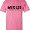 Hypercolor T-shirt