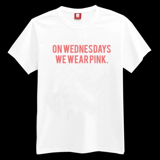 On Wednesdays We Wear Pink T-shirt