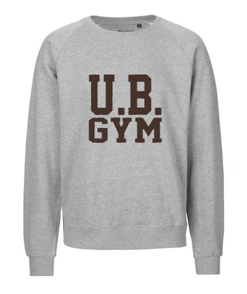 U.B. GYM Sweatshirt
