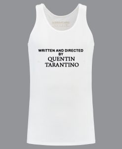 Written and directed by Quentin Tarantino Tanktop
