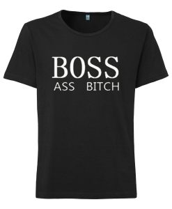 Boss Ass Bitch T-shirt