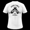 Good Time Bad Friends T-shirt