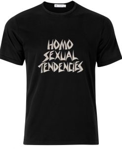 Homo Sexual Tendencies T-shirt