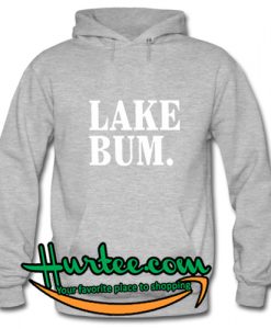 Lake Bum Hoodie