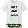 Rise And Wine T-Shirt