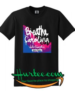 Breathe Carolina T Shirt