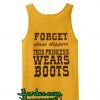 Forget Glass Slippers This Princess Wears Boots Tanktop back