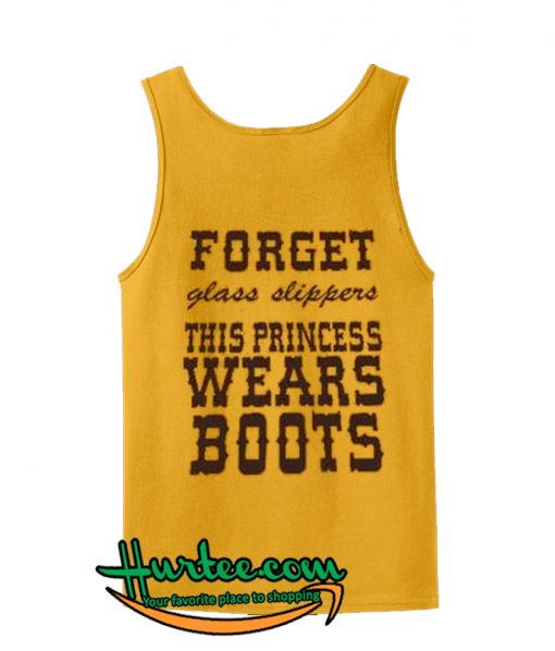 Forget Glass Slippers This Princess Wears Boots Tanktop back