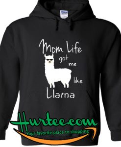 Mom Life Got me Like Llama