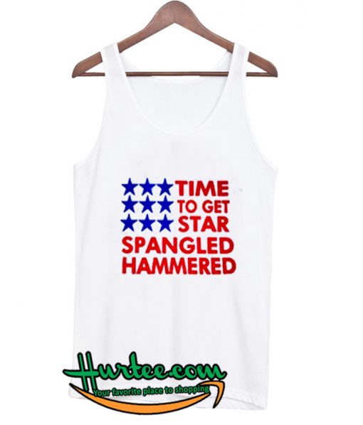 time to get star spangled hammered tanktop