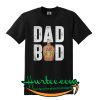 Dad Bod Crown Royal T-Shirt