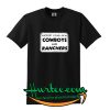 Support Your Local Cowboys And Ranchers T Shirt
