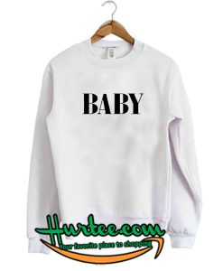 baby font sweatshirt