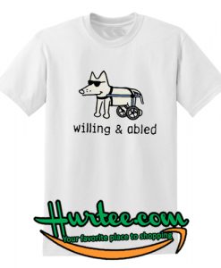 willing and abled shirt