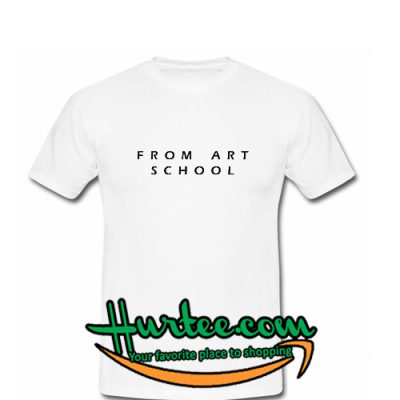 art school t shirt