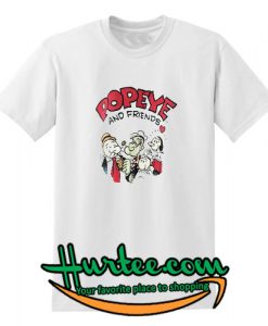 Popeye And Friends T shirt