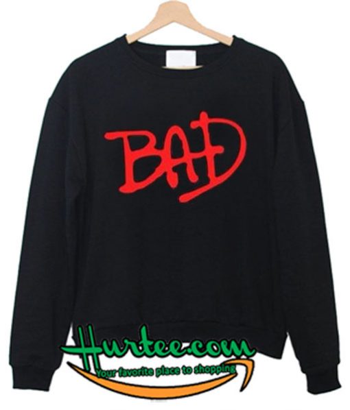 BAD Sweatshirt