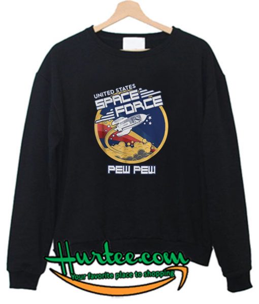 United States Space Force Pew Pew Sweatshirt