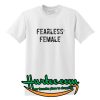 Fearless Females T-Shirt