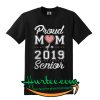 Proud Mom of a 2019 Graduate T-shirt