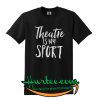 Theatre Is My Sport Tshirt