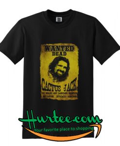 Wanted Dead Cactus Jack T Shirt