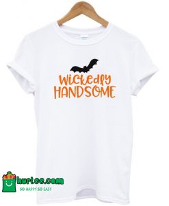 Wictkedey Handsome T-Shirt