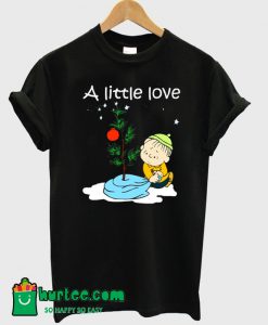 A Little Love Christmas T-Shirt