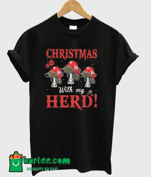 Christmas With My Herd Cows T Shirt