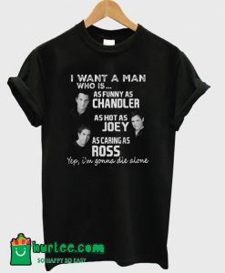 I Want a Man T-Shirt