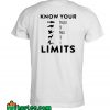 Know Your Limits Back T-Shirt