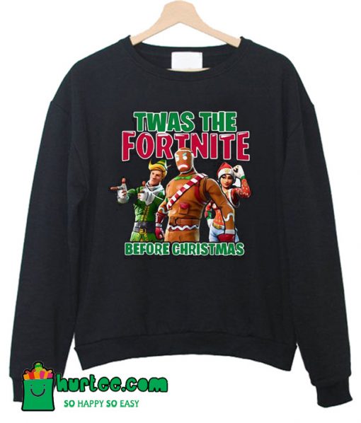 Twas The Fortnite Before Christmas Sweatshirt