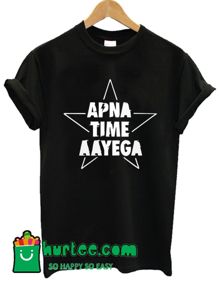 shirt apna time aayega