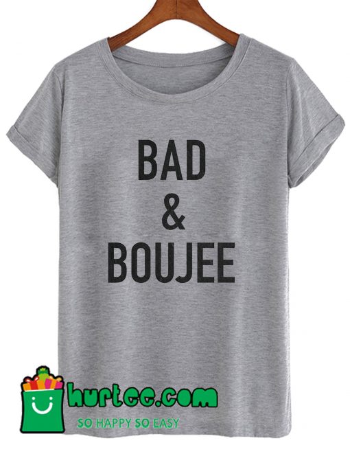 Bad and Boujee Migos T shirt