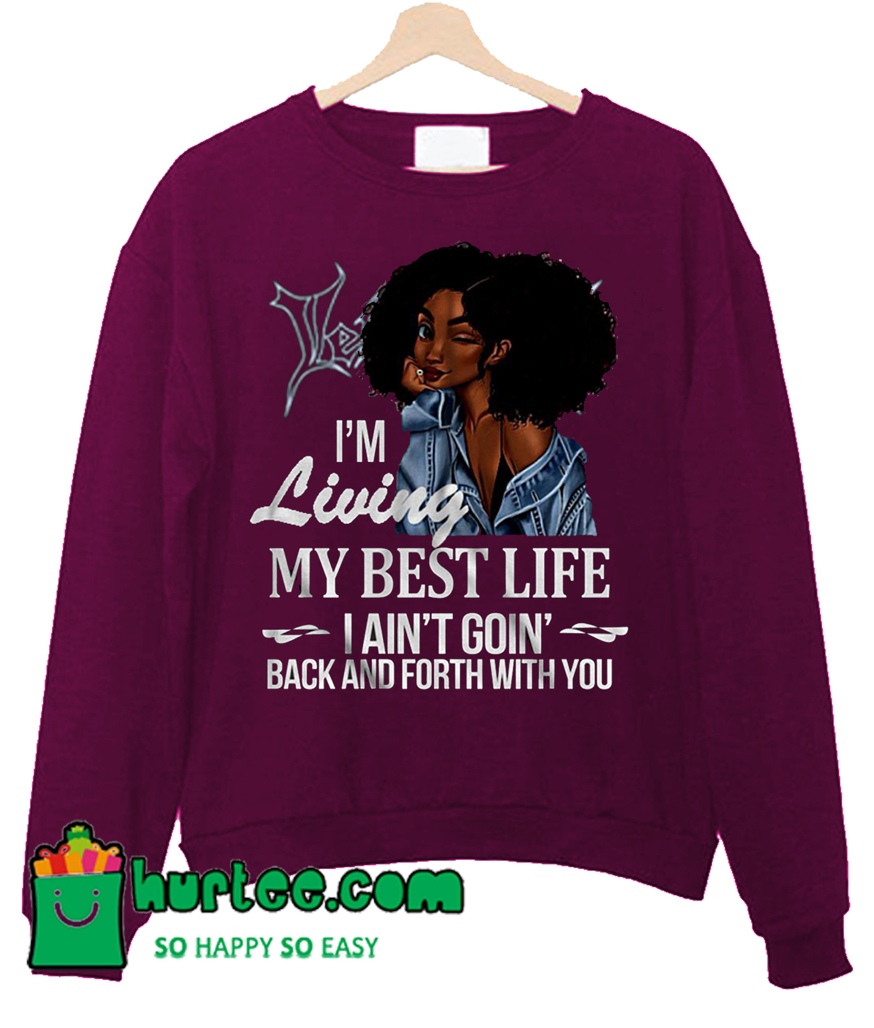 living my best life sweatshirt