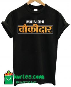 Main Bhi Chowkidar Half T shirt