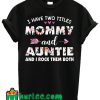 Mother's Day Tee For Aunt T shirt