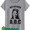 Notorious AOC Alexandria Ocasio Cortez T shirt