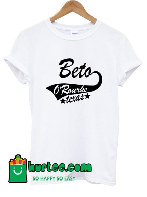 Beto For Senate T shirt