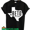 Beto For Senate Texas Map T shirt