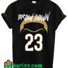 Brow Down AD23 T shirt