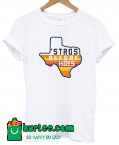 Houston Astros Inspired Stros Before Hoes T shirt