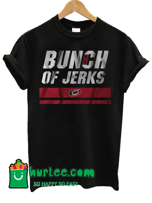 Hurricanes Bunch of Jerks T shirt