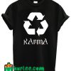 Karma Recycle T shirt