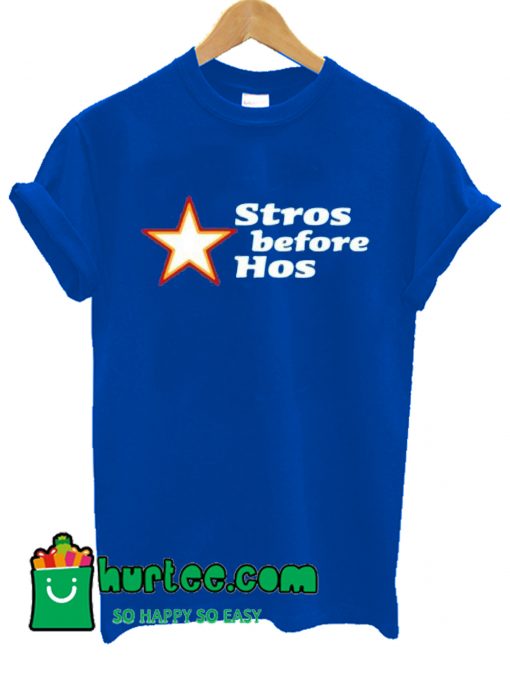 Stros Before Hoes Star T shirt