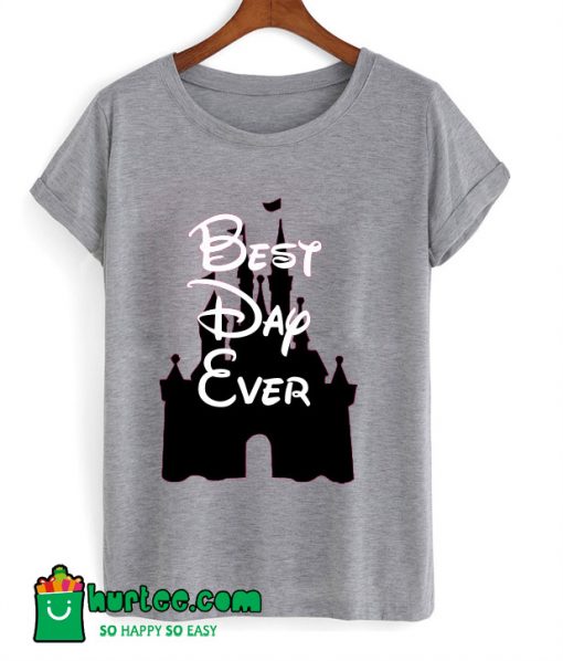 Best Day Ever Cinderella's Castle T Shirt