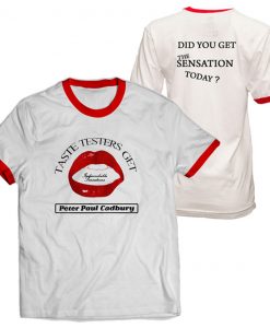 Did You Get The-Sensation Today Ringer T Shirt